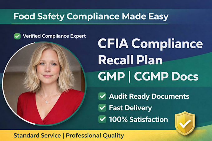 create cfia compliant recall plan and gmp cgmp compliance documents