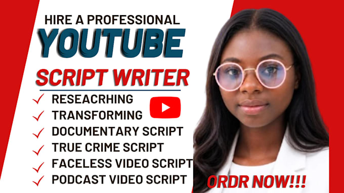 write youtube video script, research, documentary script screenplay scriptwriter