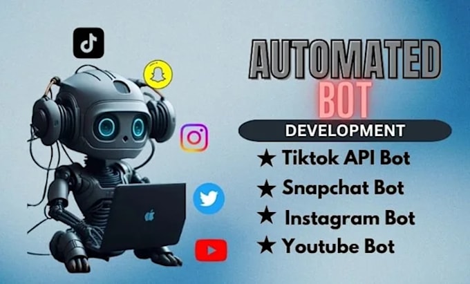 develop live streaming bot, twitch bot, youtube bot, tiktok bot, snapchat bot
