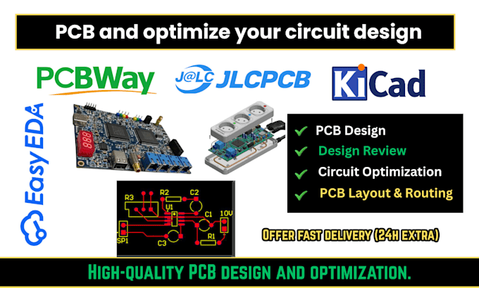design your pcb and optimize or improve your existing circuit design