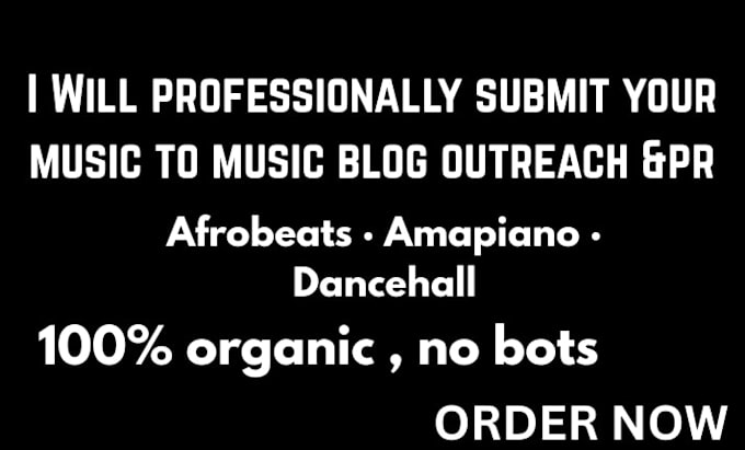 pitch your afrobeats or amapiano track to real blogs not bots