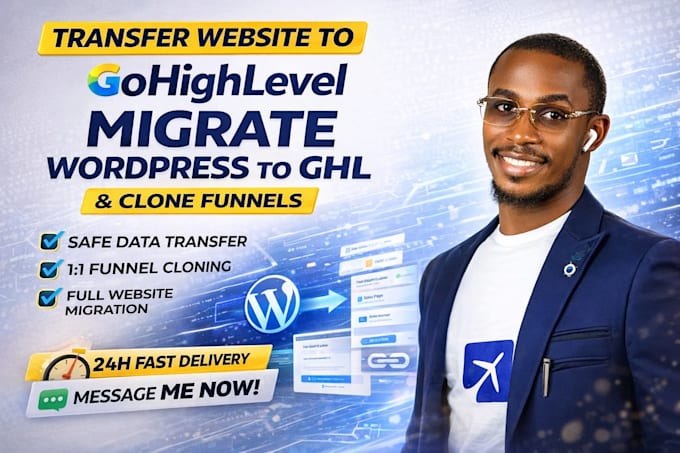 transfer website to gohighlevel, migrate wordpress to ghl and clone funnels