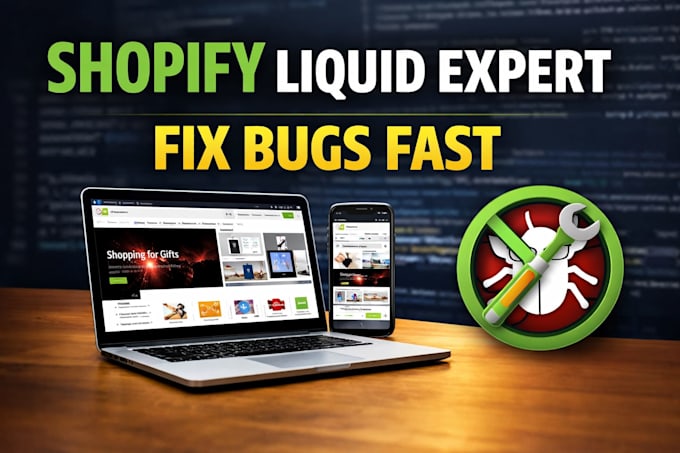 fix shopify liquid code, customize theme, and solve shopify bugs