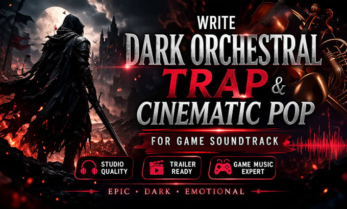 write dark orchestral trap and cinematic pop for game soundtrack