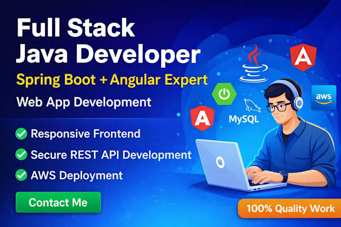 develop full stack web application using java, spring boot, angular and mysql