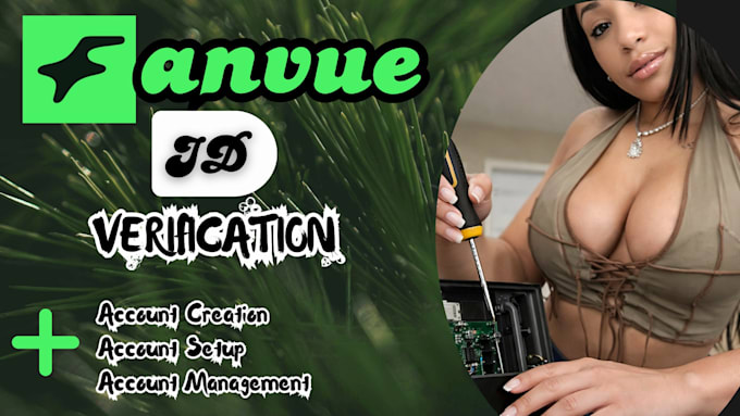 do fanvue verification, setup, promotion