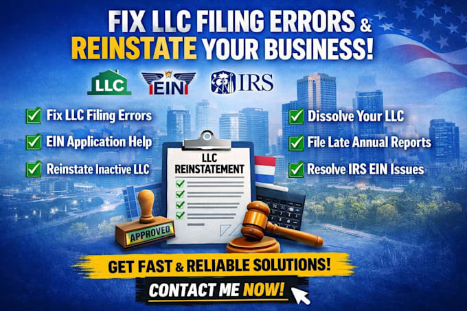 fix llc filing errors, reinstate llc, ein application and urgent filing help