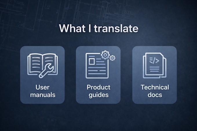 translate technical manuals and user guides