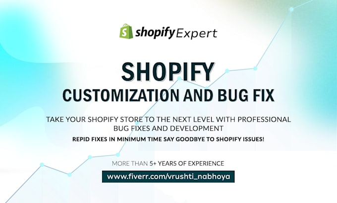 develop shopify app, fix bugs, and customize your shopify theme design