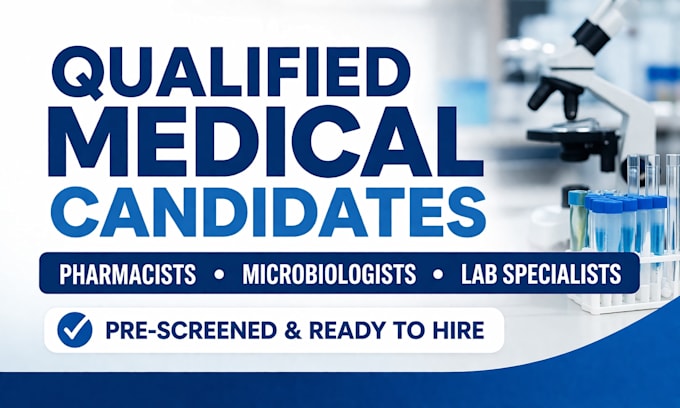 recruit source medical role screen qualified pharmacy microbiology