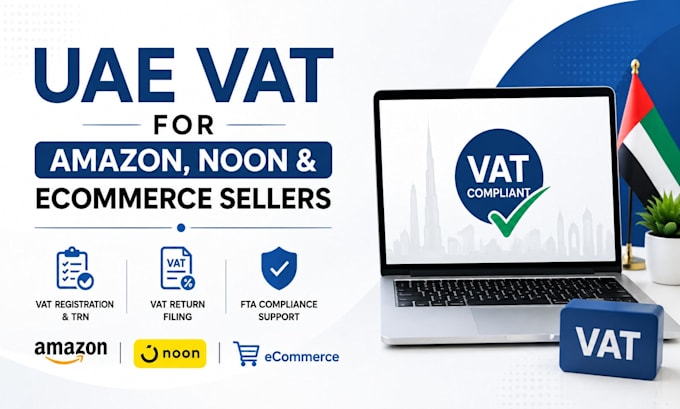 uae vat for amazon noon and ecommerce sellers