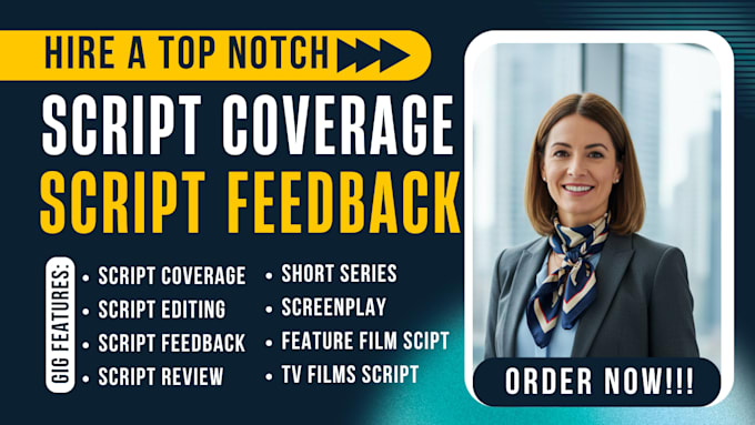 do script coverage, review industry standard and edit screenplay script feedback