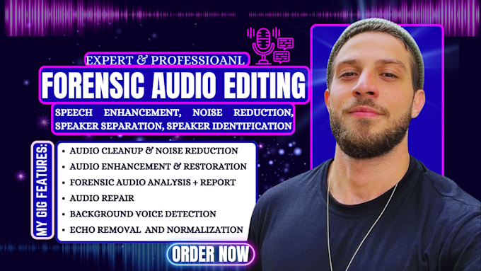 do forensic audio editing, noise reduction, audio enhancement, voice isolation
