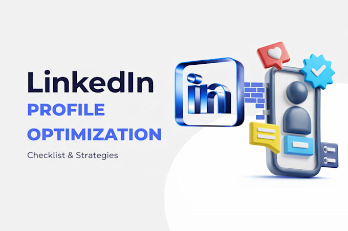 provide a complete linkedin profile optimization