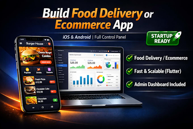 build flutter mobile app for food delivery or ecommerce with admin dashboard