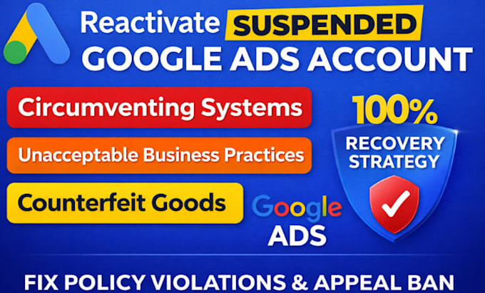 reactivate google ads circumventing system suspended disapproved issues appeal