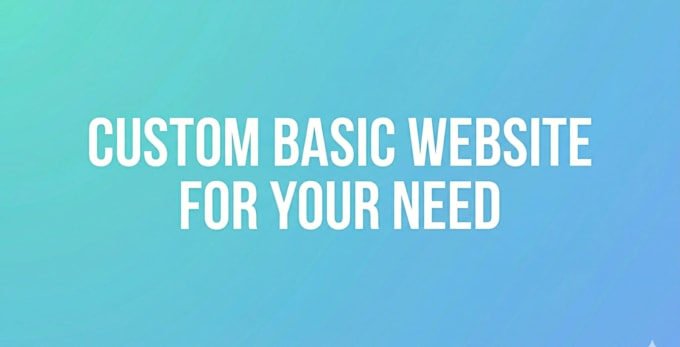 create a custom responsive basic website for your need