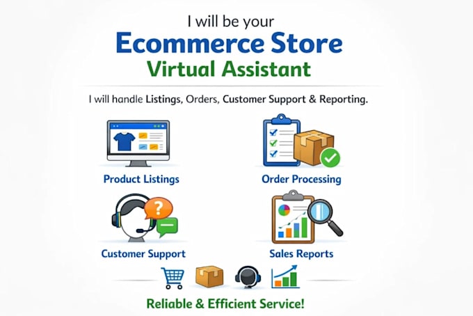 ecommerce store virtual assistant handle listings, orders, customer care, report