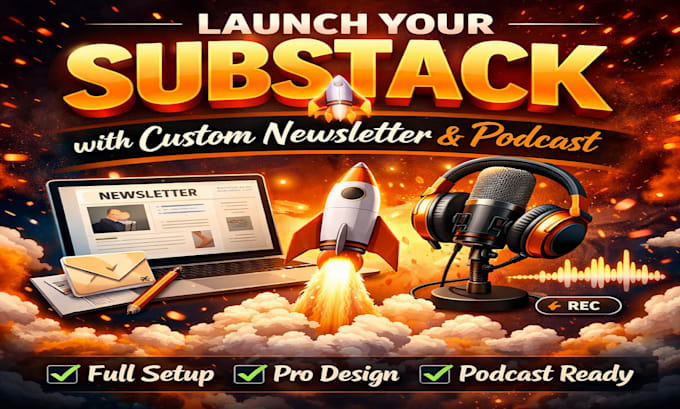 launch your substack with custom newsletter,podcast