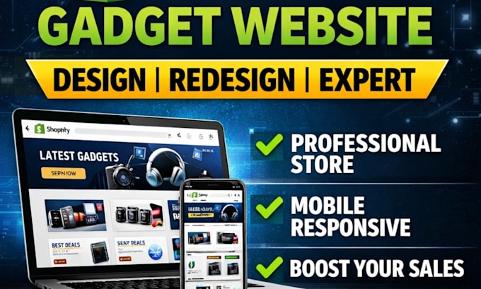 build shopify gadget website design or redesign shopify store gadget website