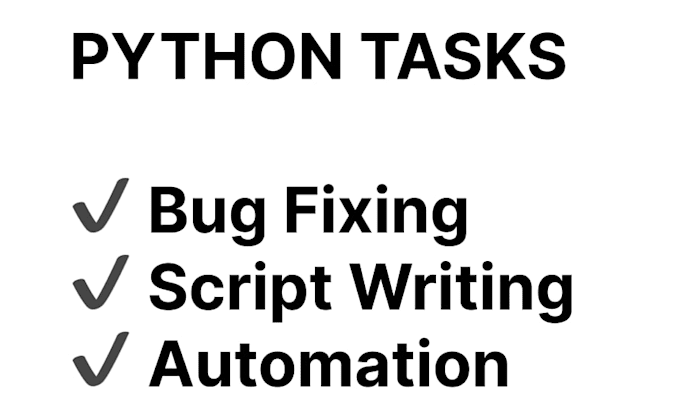 Do python tasks, fix bugs and write scripts fast by Utkarssshhhh | Fiverr