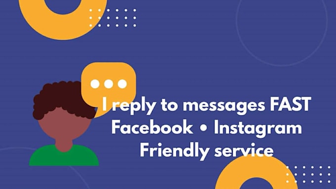 reply to messages and provide customer service