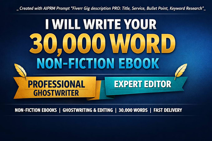 write your 30k words non fiction ebook ghostwriter and editor