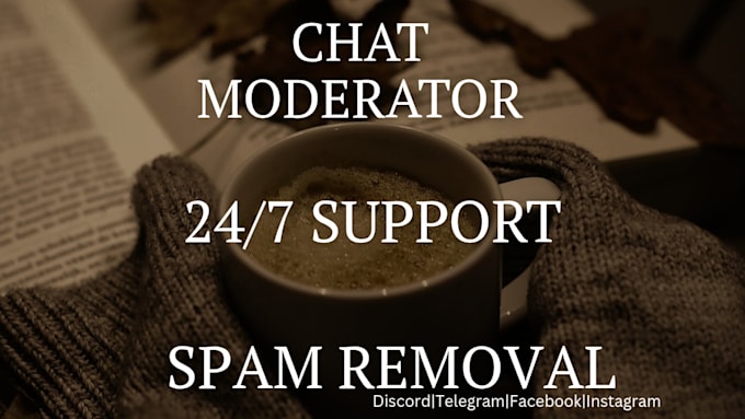 be your chat moderator and virtual assistant