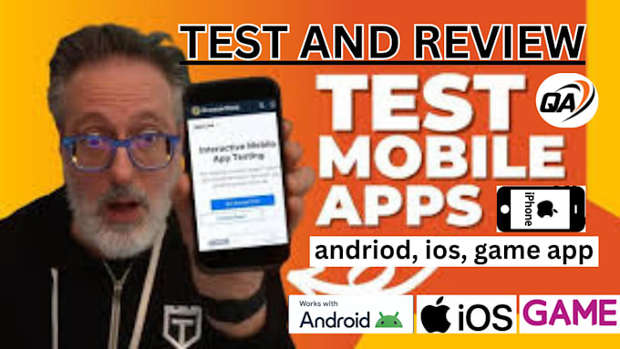 test and review android app, ios app testing, mobile app testing app review