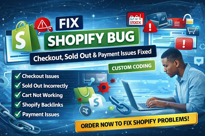 fix shopify checkout issue, sold out, cart and payment issues with custom coding