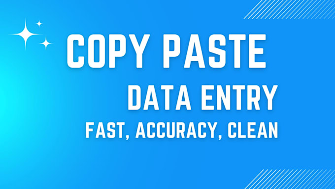 do copy paste, typing and data entry work quickly and accurately