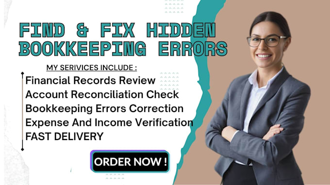 review your financial records and fix bookkeeping errors for accurate reports