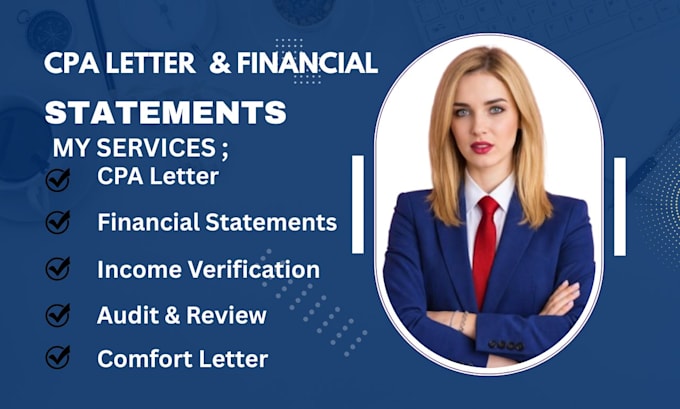 prepare CPA letter, income verification, financial statements and attestation