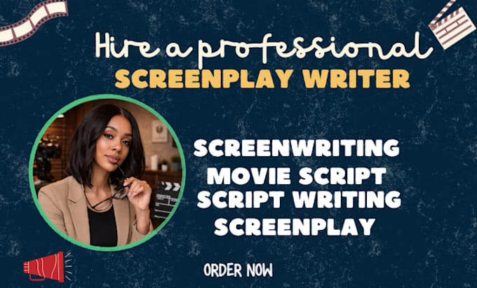 create screenplay, movie script, screenwriting for feature film scripts