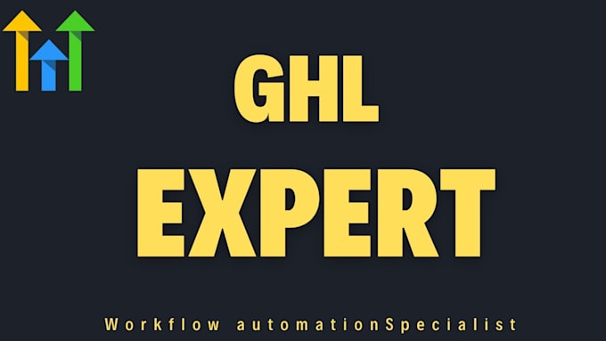 gohighlevel automation expert go highlevel funnel expert