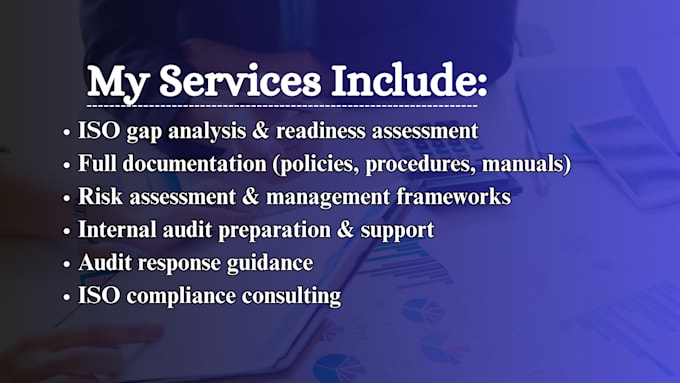 provide iso 9001, iso 27001, iso certification support, documentation, and audit