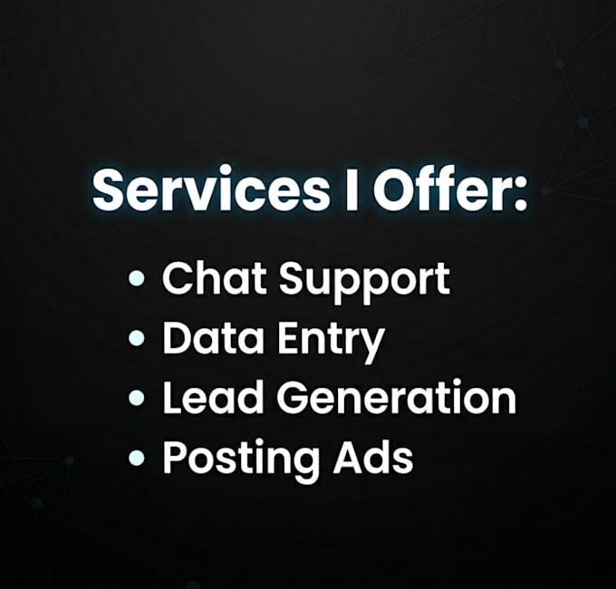be your VA for chat support, data entry and lead generation