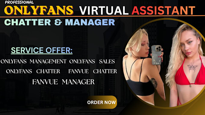 be your only fans chatter, manager and virtual assistant