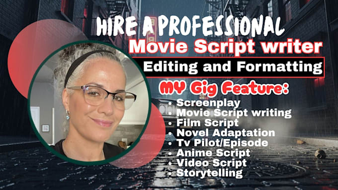 turn your script into screenplay, movie script screenwriting film script writer