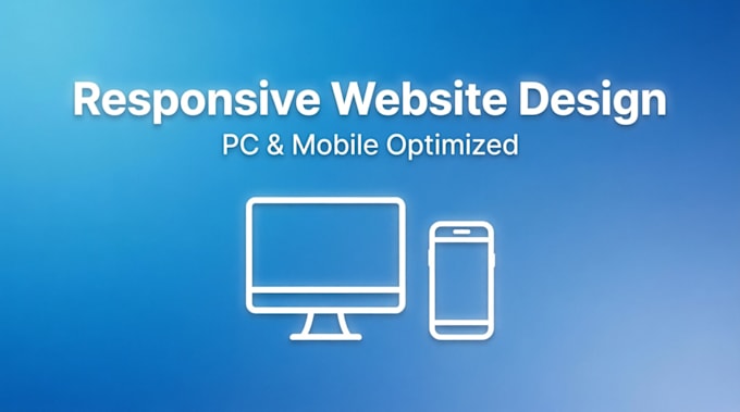 create a responsive website for PC and mobile