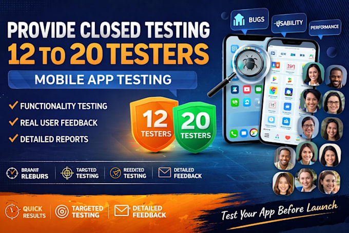 provide closed testing 20 testers 12 testers mobile app testing 12 testers