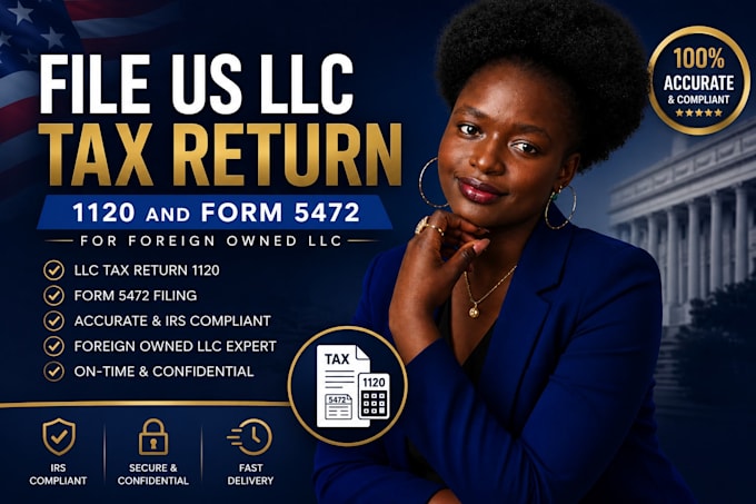 file US llc tax return 1120 and form 5472 for foreign owned llc