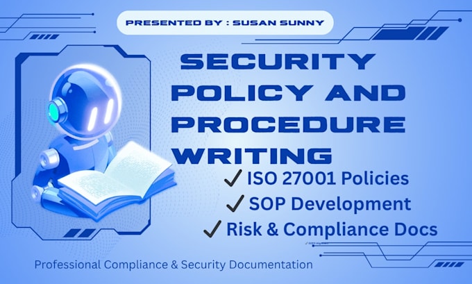 write iso 27001 IT security policies and sops