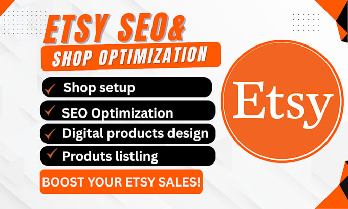 setup etsy store etsy product optimization etsy shop setup etsy seo