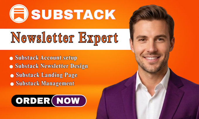 setup substack account, manage substack newsletter, substack subscriber growth