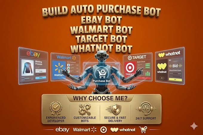 build auto purchase bot, ebay bot, walmart bot, target bot, whatnot bot
