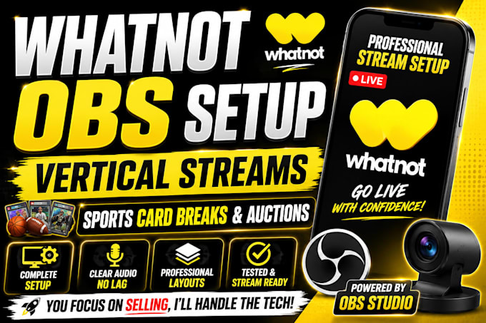 set up whatnot vertical streaming with obs studio for sports card auction breaks