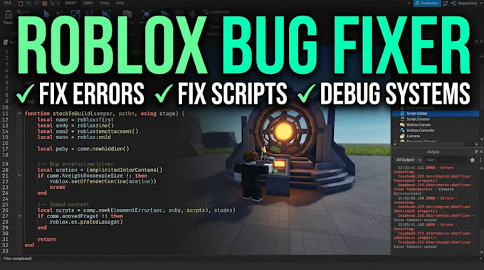 fix roblox scripts, bugs, errors, and broken game systems