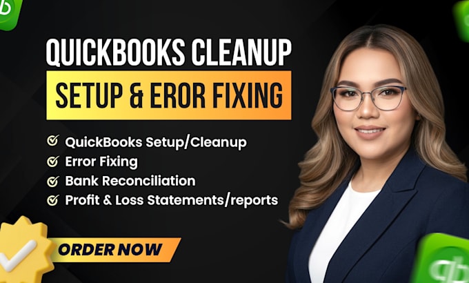 do quickbooks setup and cleanup, fix errors and get accurate books fast
