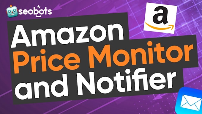 price tracker bot, price error bot, price moitoring bot, amazon price bot